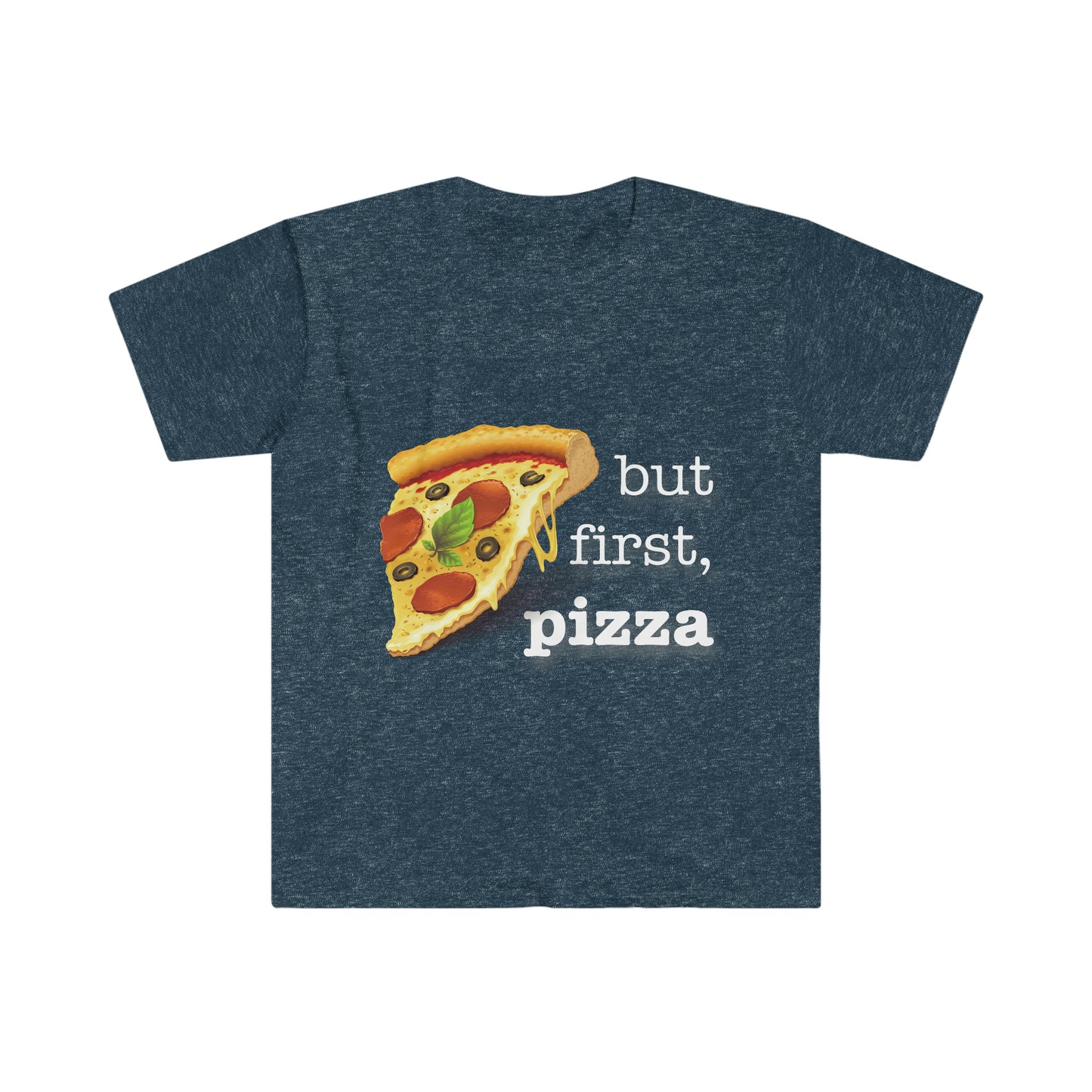 BUT FIRST, PIZZA