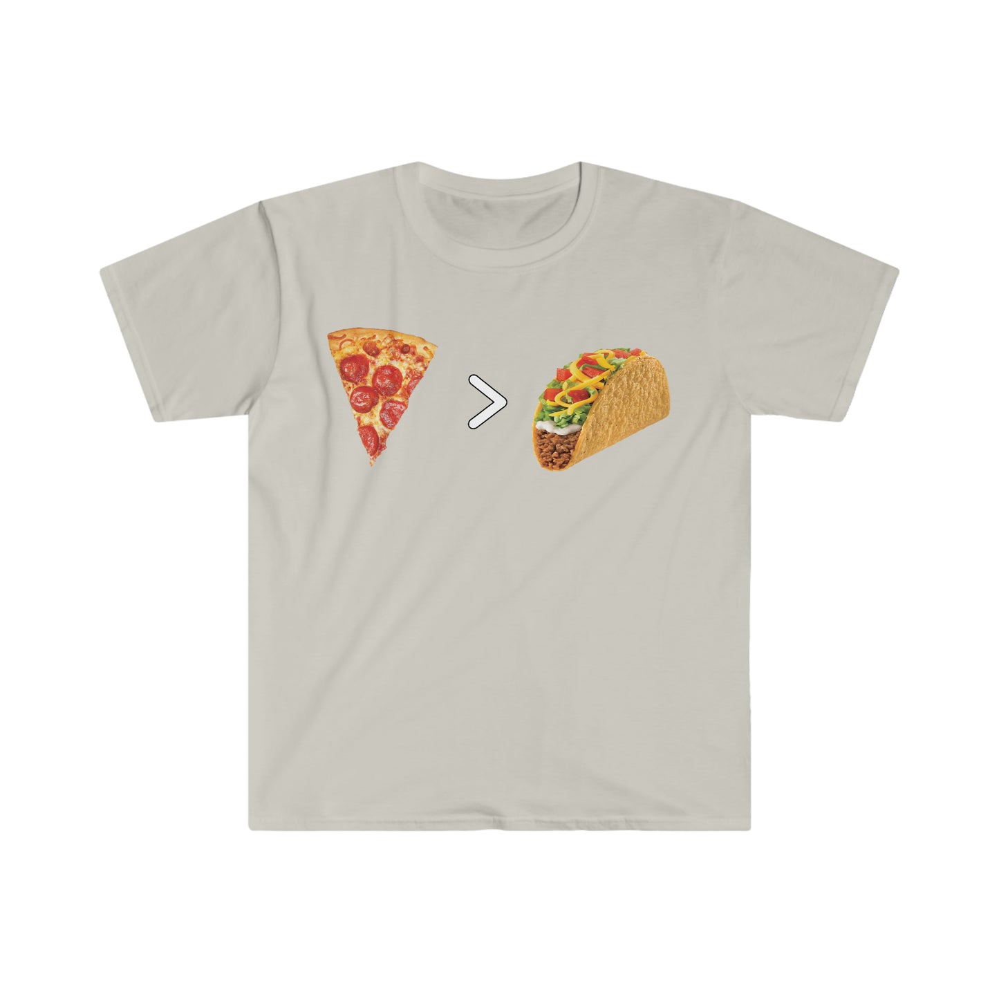 PIZZA GREAT THAN TACOS