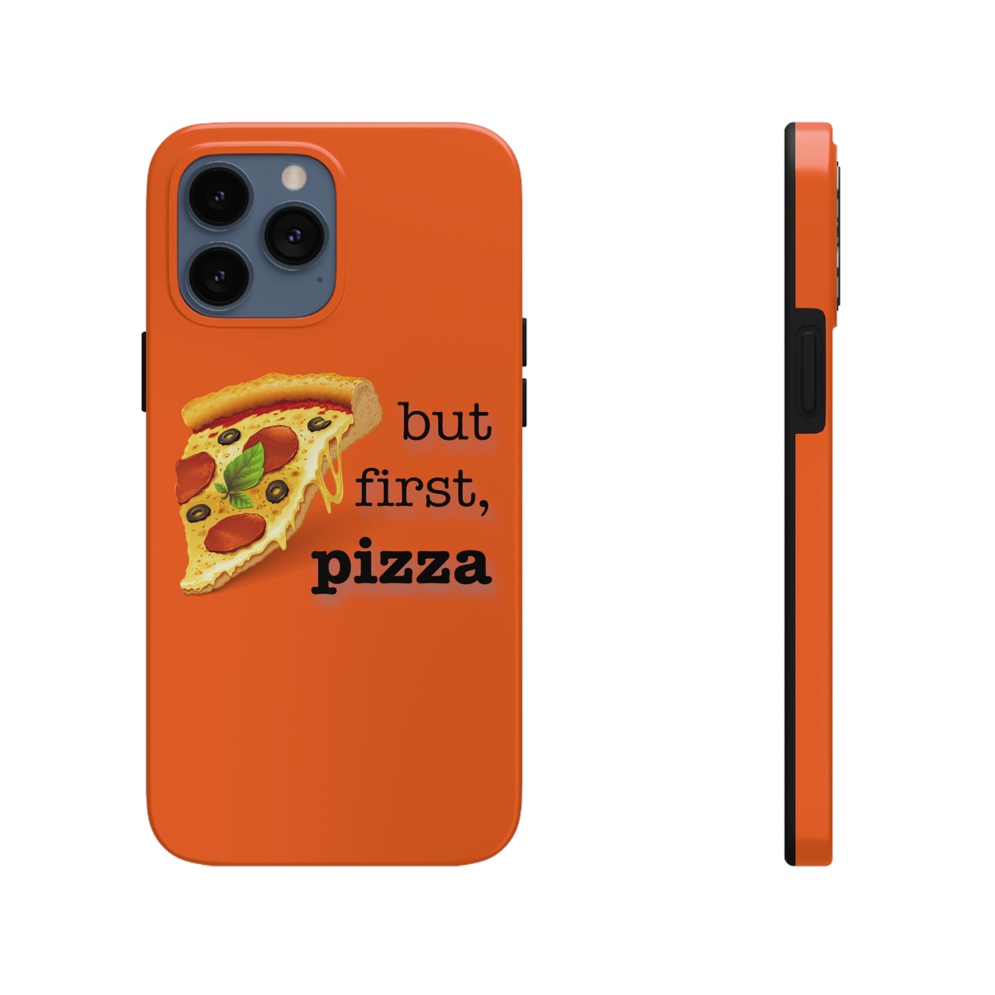 BUT FIRST, PIZZA